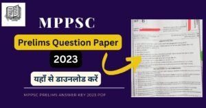 MPPSC Prelims Question paper pdf 2023 Download