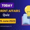 Current affairs today 25 june 2023 in hindi