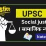 Social justic Notes Pdf For Upsc Free Download