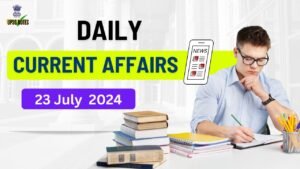 23 July 2024 Current Affairs in Hindi